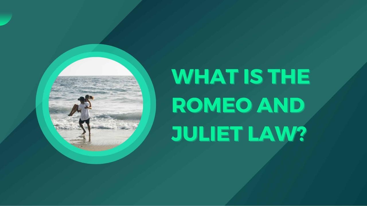 What is romeo and juliet law