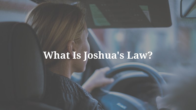 Do 18 year olds have to do joshua's law