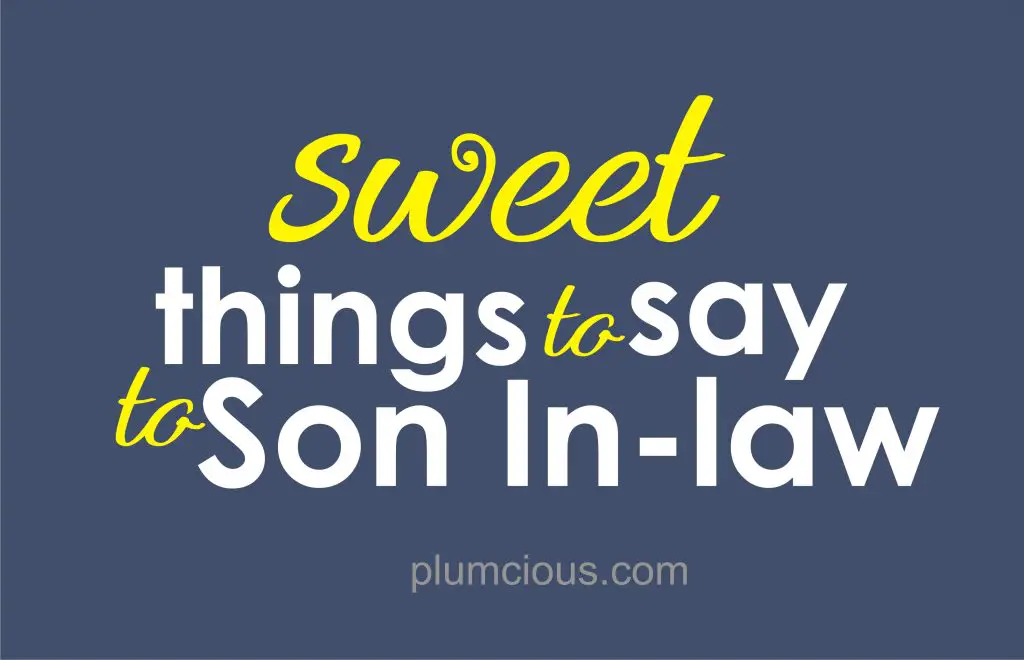 How do i welcome a son in law