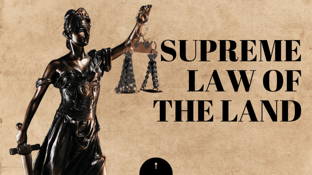 What's the supreme law of the land